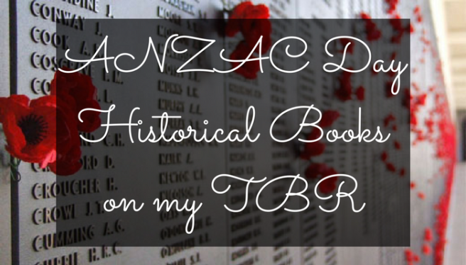 ANZAC DayHistorical Bookson my TBR