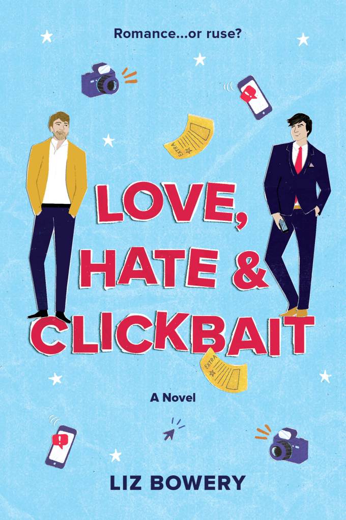 Love, Hate & Clickbait by Liz Bowery