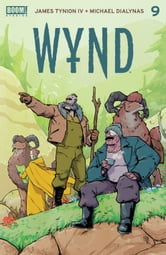 Wynd #9 by James Tynion IV & Michael Dialynes
