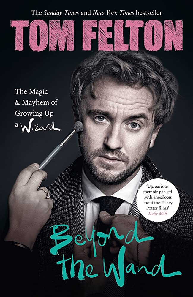 Beyond the Wand by Tom Felton