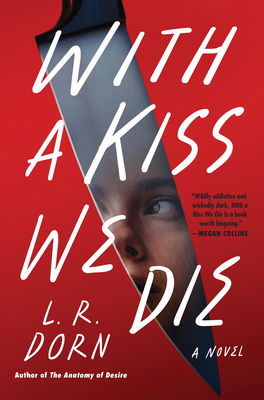 With a Kiss We Die by L.R. Dorn